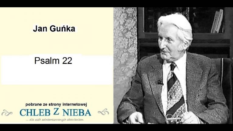 Jan Guńka; Psalm 22;