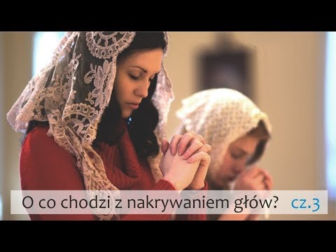 Paweł Jurkowski; O co chodzi z nakrywaniem głów, cz.3;