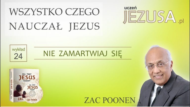 Zac Poonen; WCNJ – Nie zamartwiaj się;