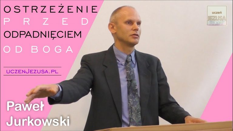 Paweł Jurkowski; Ostrzeżenie przed odpadnięciem od Boga;