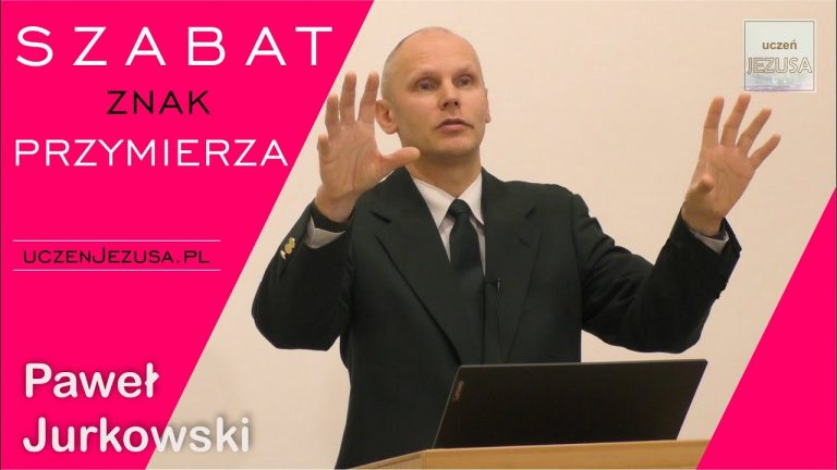 Paweł Jurkowski; Szabat – znak przymierza;