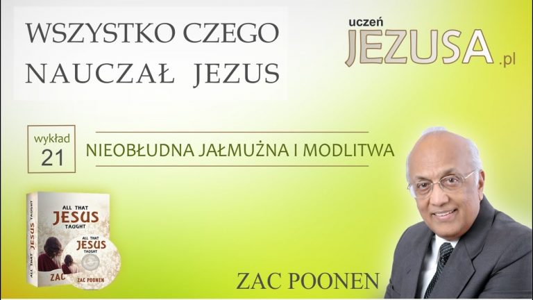 Zac Poonen; WCNJ – Nieobłudna jałmużna i modlitwa;