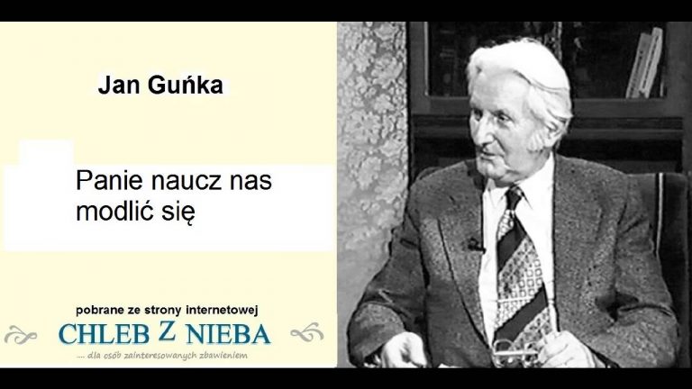 Jan Guńka; Panie, naucz nas modlić się: