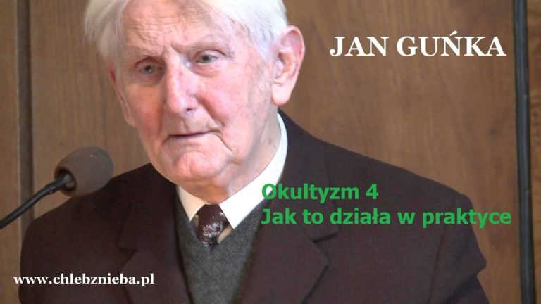 Jan Guńka; Okultyzm, cz.4. – Jak to działa w praktyce;