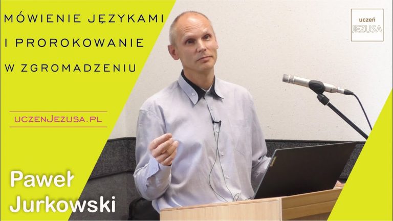 Paweł Jurkowski; Mówienie językami i prorokowanie w zgromadzeniu;