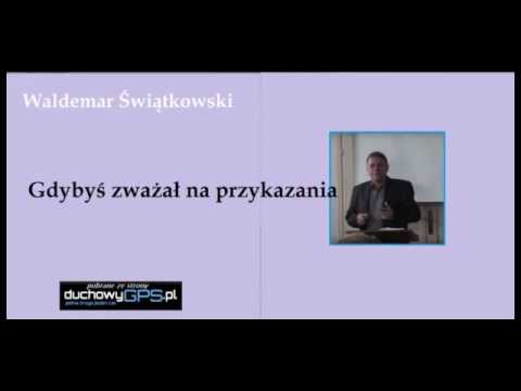 Waldemar Świątkowski; Gdybyś zważał na przykazania;