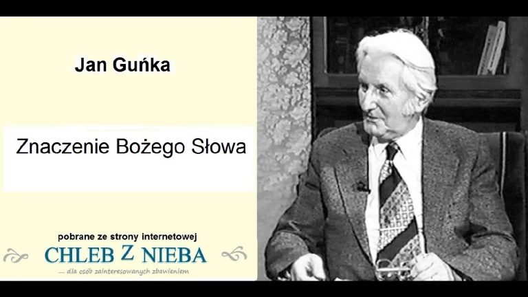 Jan Guńka; Znaczenie Bożego Słowa;