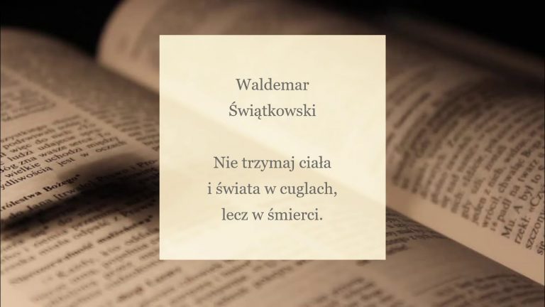 Waldemar Świątkowski; Nie trzymaj świata i ciała w cuglach lecz w śmierci;