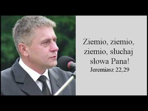 Waldemar Świątkowski; Ziemio słuchaj słowa Pana;