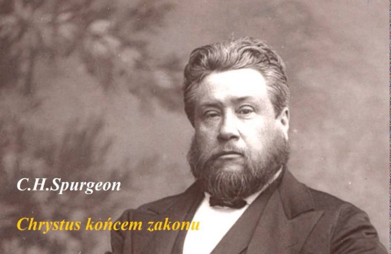 Charles Spurgeon; Chrystus końcem zakonu;