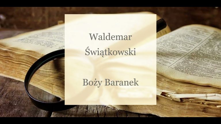 Waldemar Świątkowski; Boży Baranek;